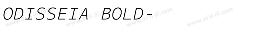 ODISSEIA BOLD字体转换 ODISSEIA BOLD字体转换